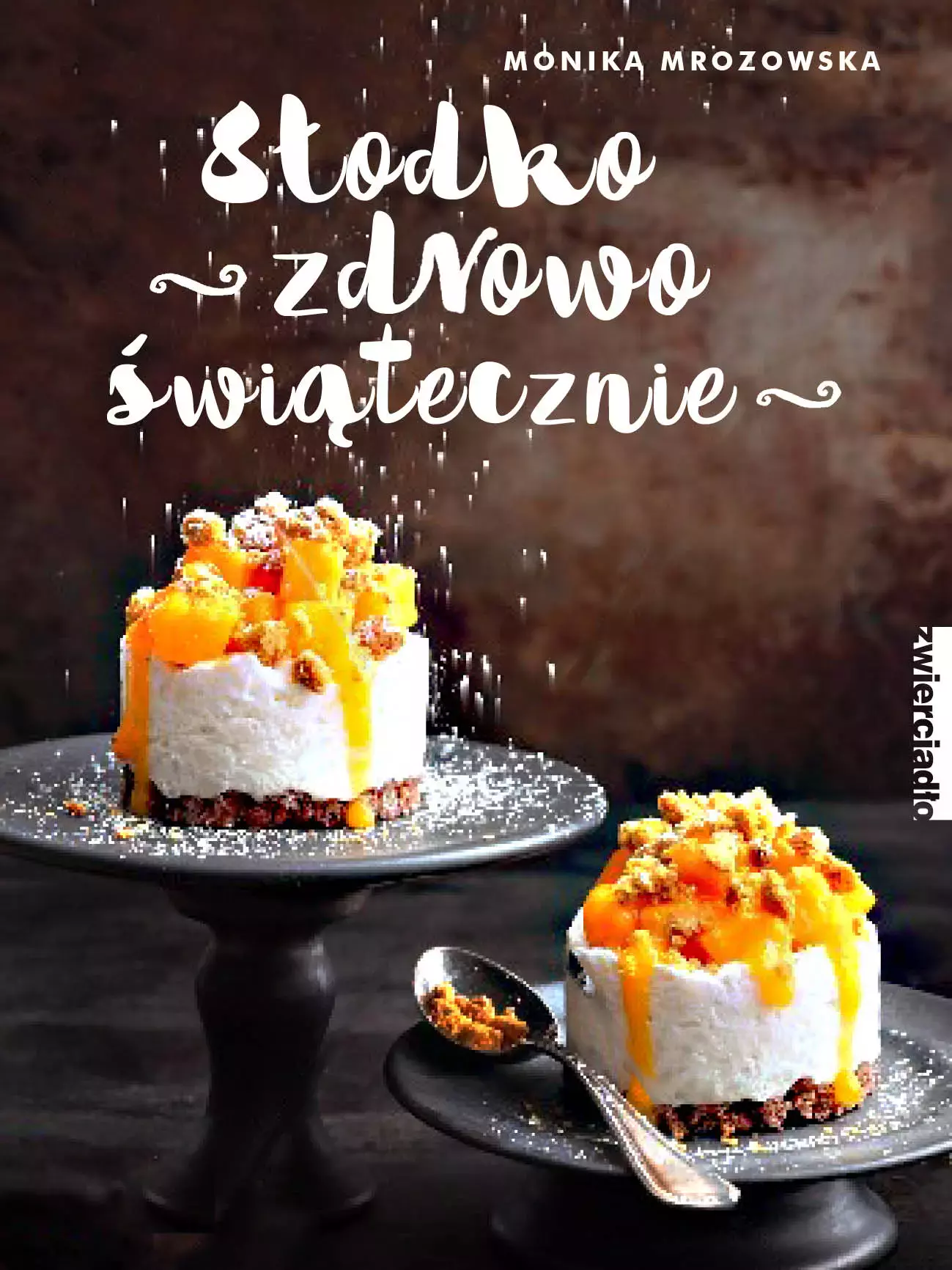 Słodko, zdrowo, świątecznie - Książki