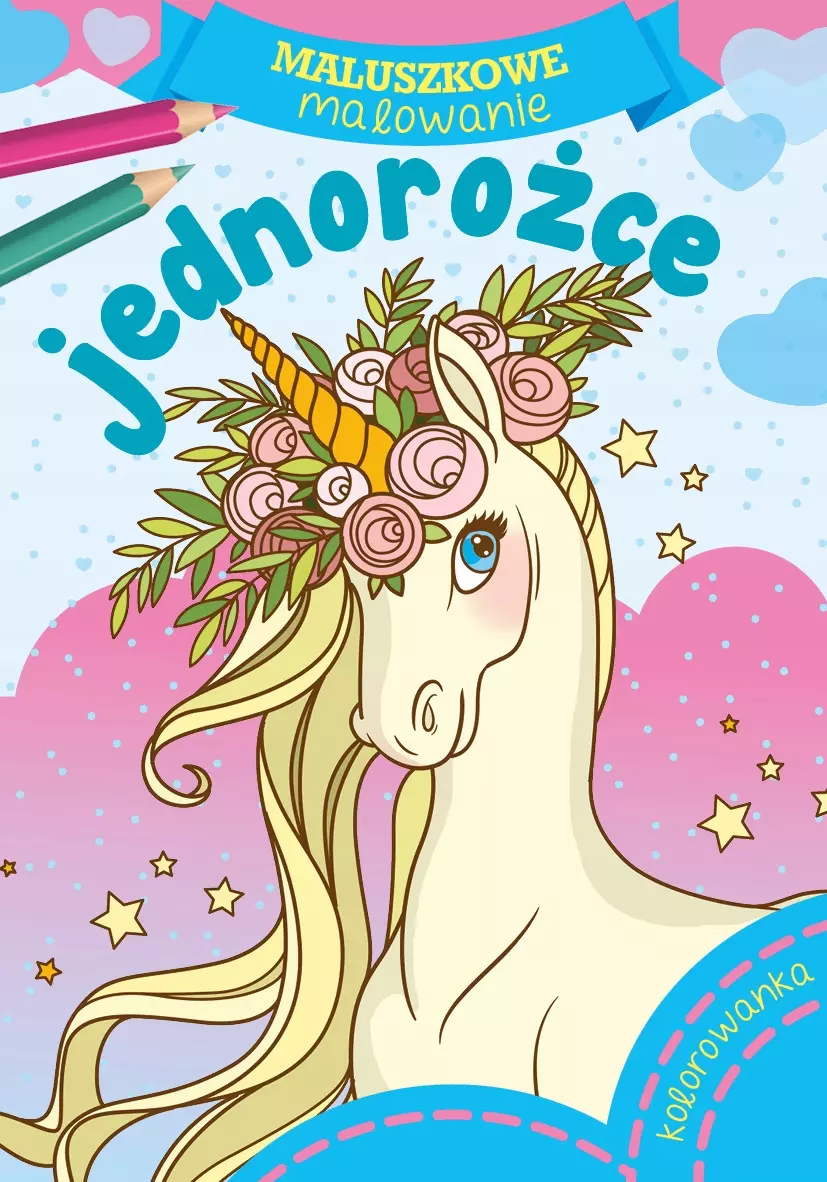 Maluszkowe malowanie. Jednorożce - Książki