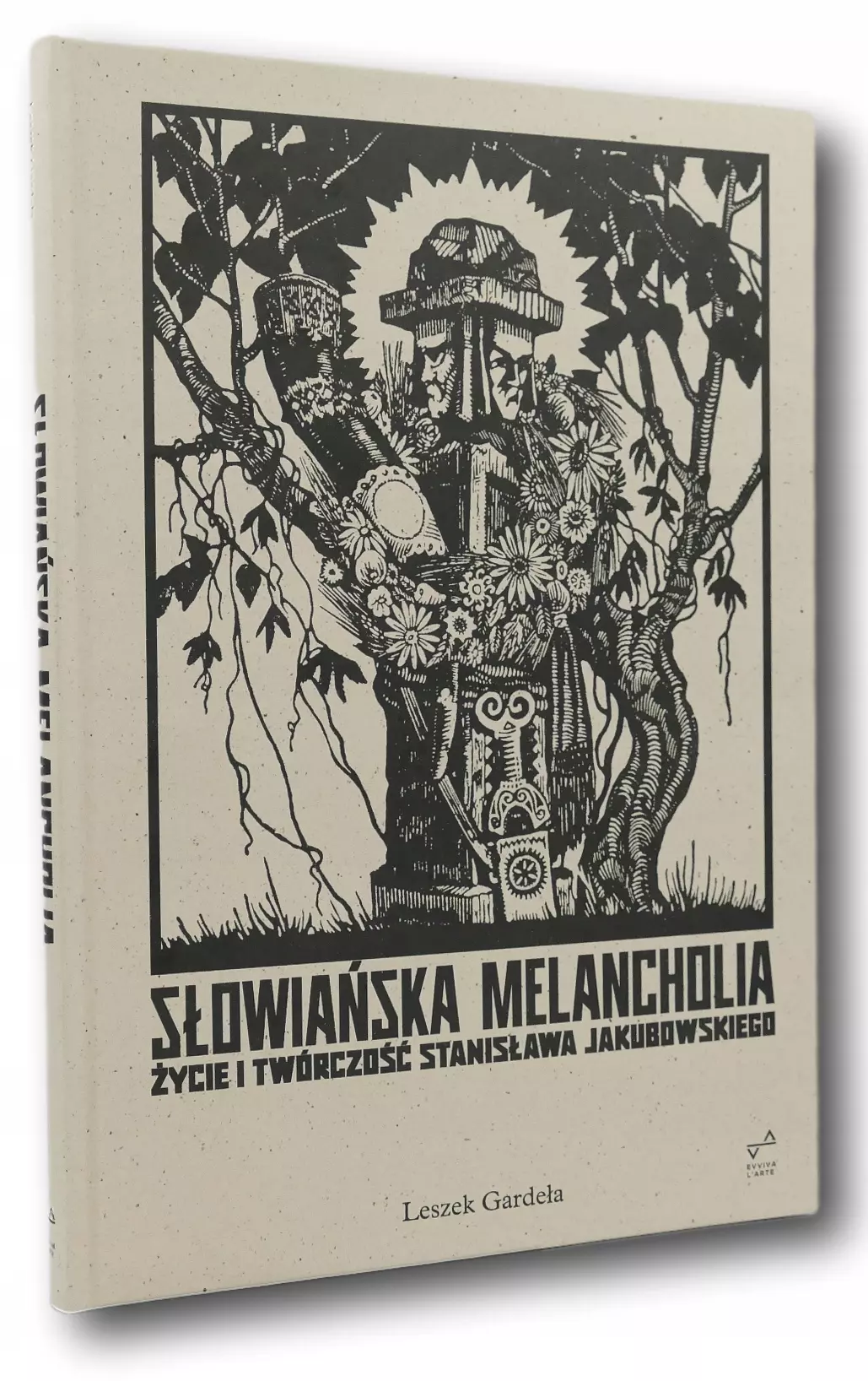Słowiańska melancholia. Życie i twórczość Stanisława Jakubowskiego