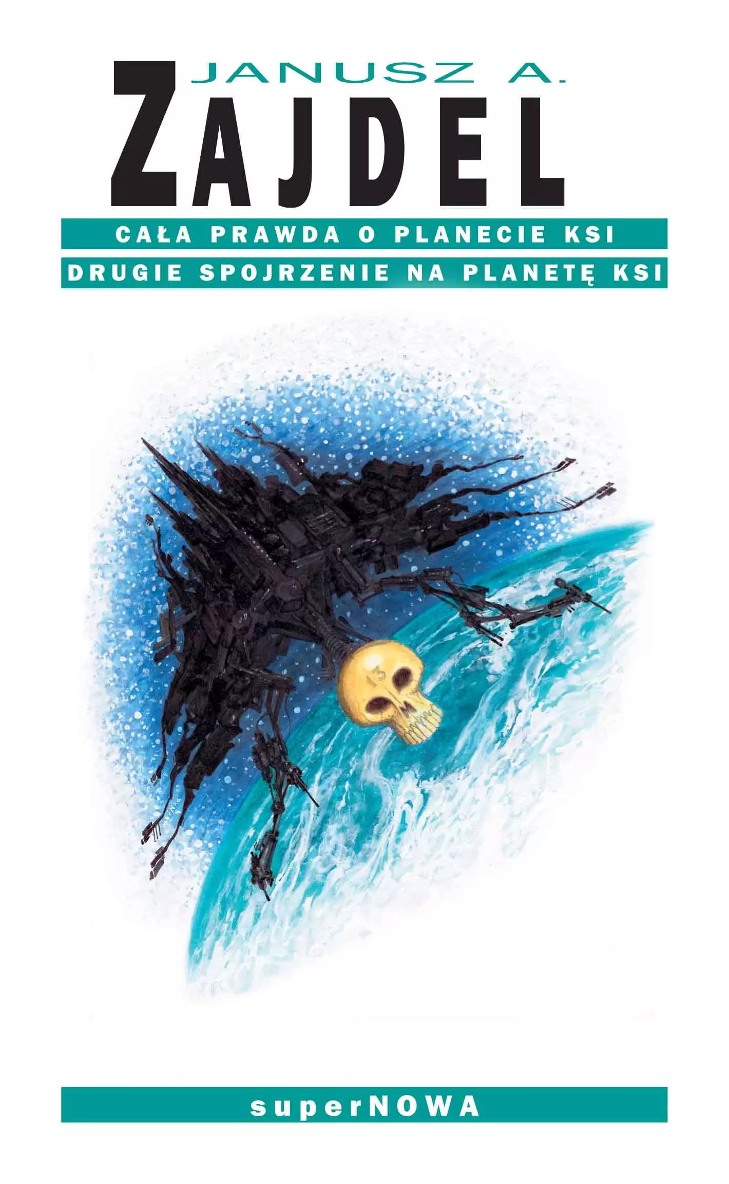 Cała prawda o planecie Ksi. Drugie spojrzenie na planetę Ksi - Książki