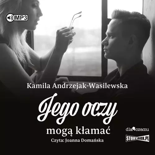 Oni. Tom 2. Jego oczy mogą kłamać. Audiobook - Audiobooki