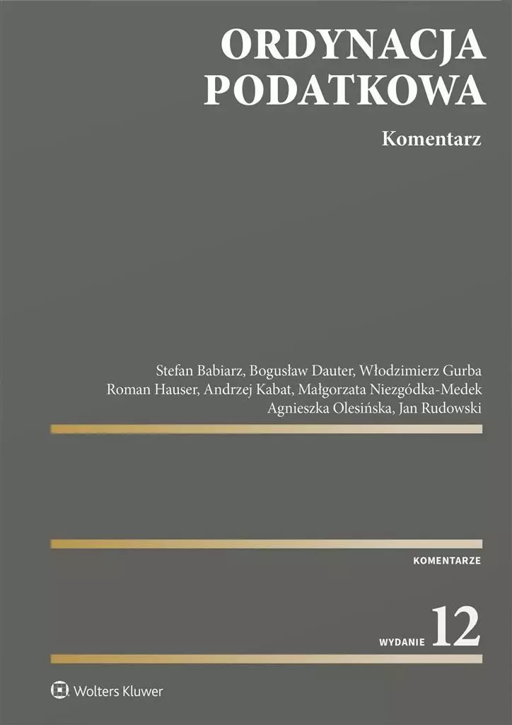 Ordynacja podatkowa. Komentarz w.12 - Książki