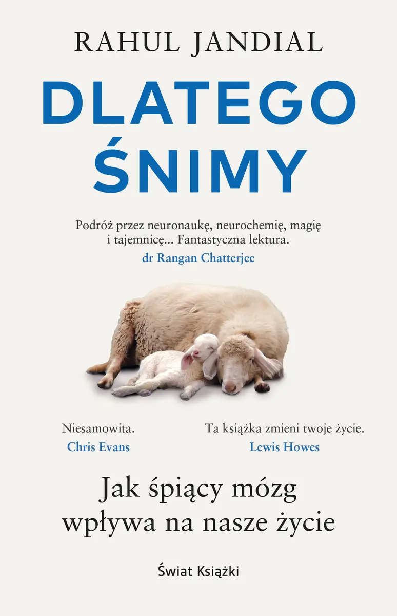 Dlatego śnimy. Jak śpiący mózg wpływa na nasze życie - Książki