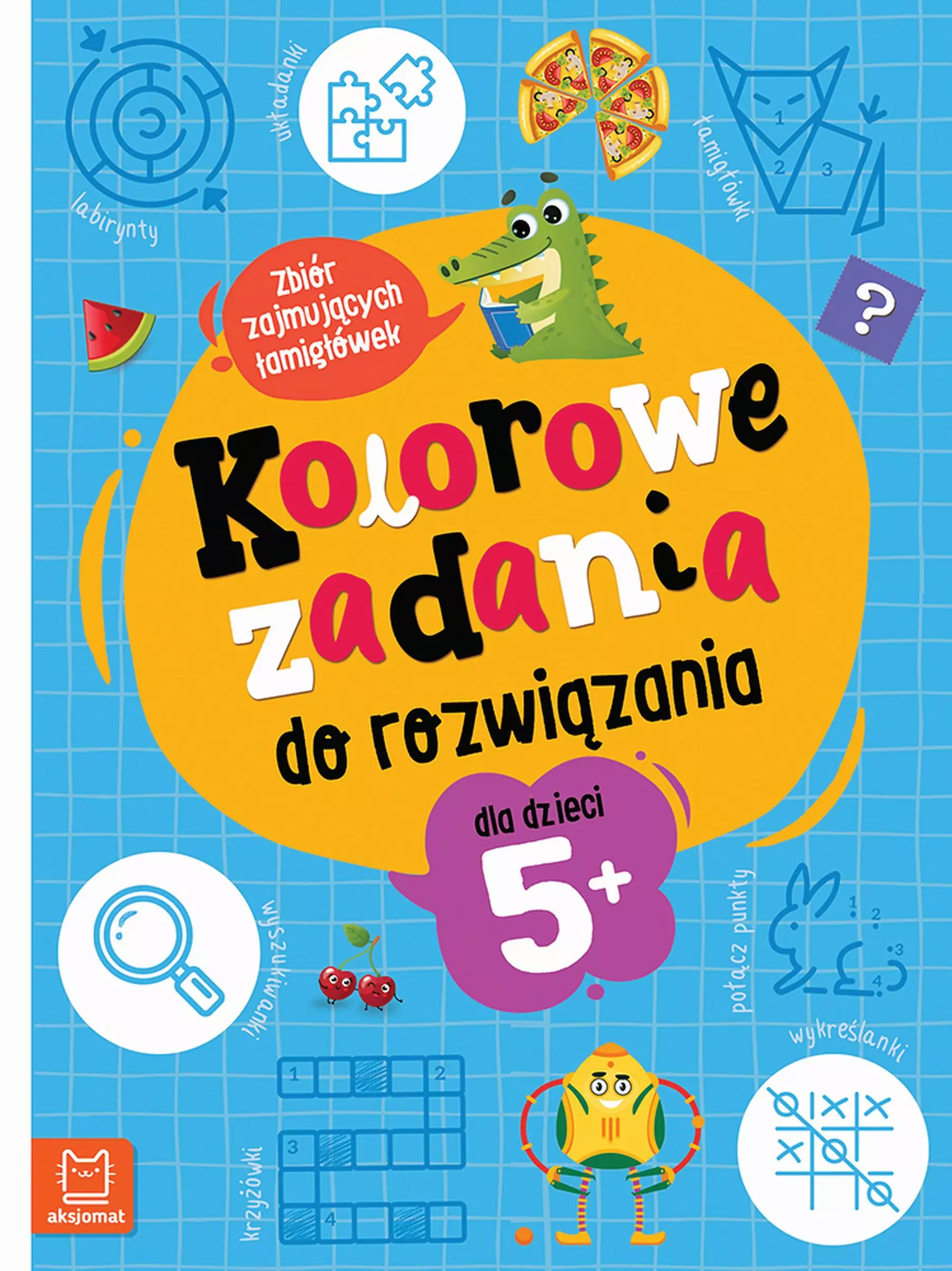Kolorowe zadania do rozwiązania. Zbiór zajmujących łamigłówek dla dzieci 5+ - Książki
