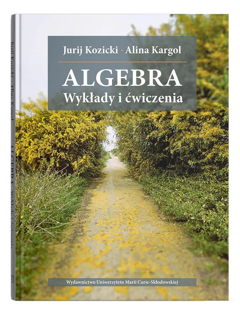 Algebra. Wykłady i ćwiczenia - Książki