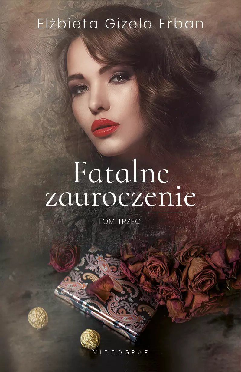 Fatalne zauroczenie. 3. Fatalne zauroczenie. Tom 3