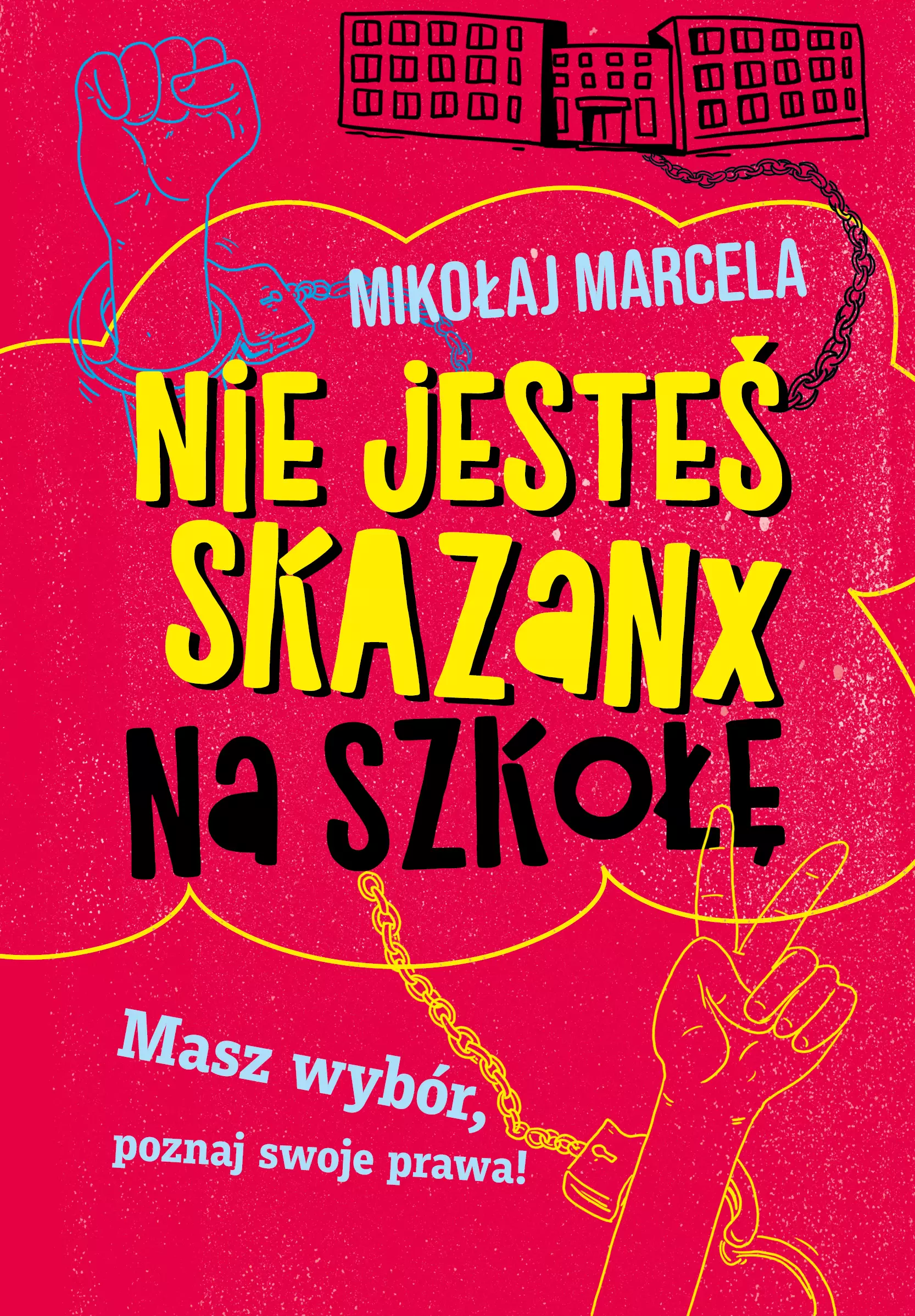 Nie jesteś skazanx na szkołę - Książki