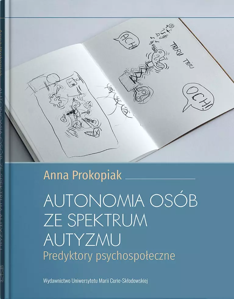 Autonomia osób ze spektrum autyzmu. Predyktory psychospołeczne