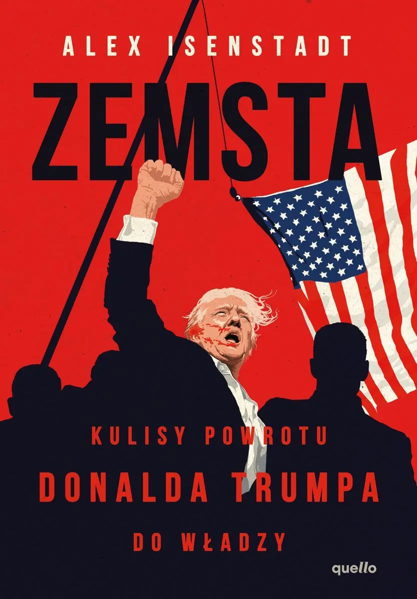 Zemsta. Kulisy powrotu Donalda Trumpa do władzy - Książki