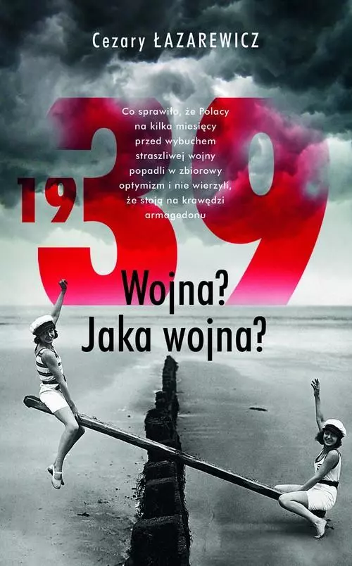 1939. Wojna? Jaka wojna? - Książki