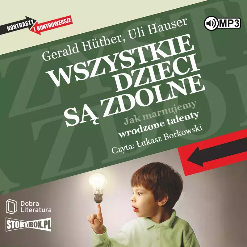 Wszystkie dzieci są zdolne. Jak marnujemy wrodzone talenty. Audiobook - Audiobooki