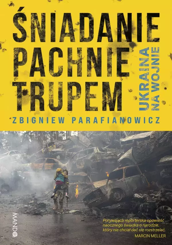 Śniadanie pachnie trupem. Ukraina na wojnie - Książki
