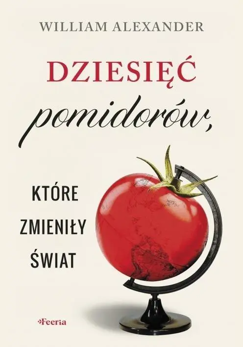 Dziesięć pomidorów, które zmieniły świat - Książki