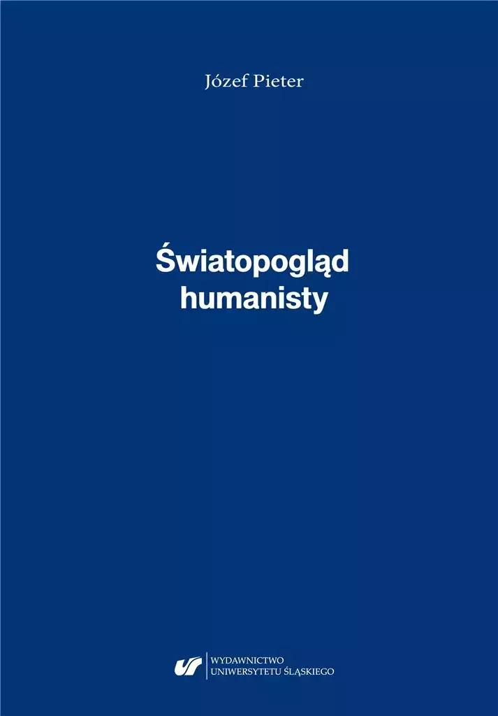 Józef Pieter. Światopogląd humanisty - Książki