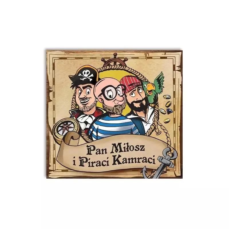 Pan Miłosz i Piraci Kamraci