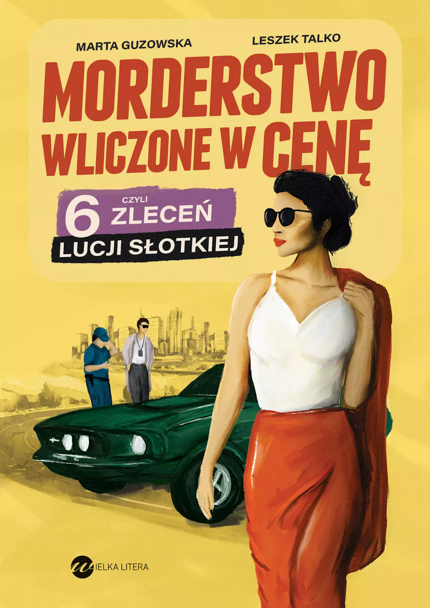 Morderstwo wliczone w cenę, czyli 6 zleceń Lucji Słotkiej - Książki
