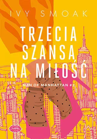 Trzecia szansa na miłość. Men of Manhattan #2 - Książki