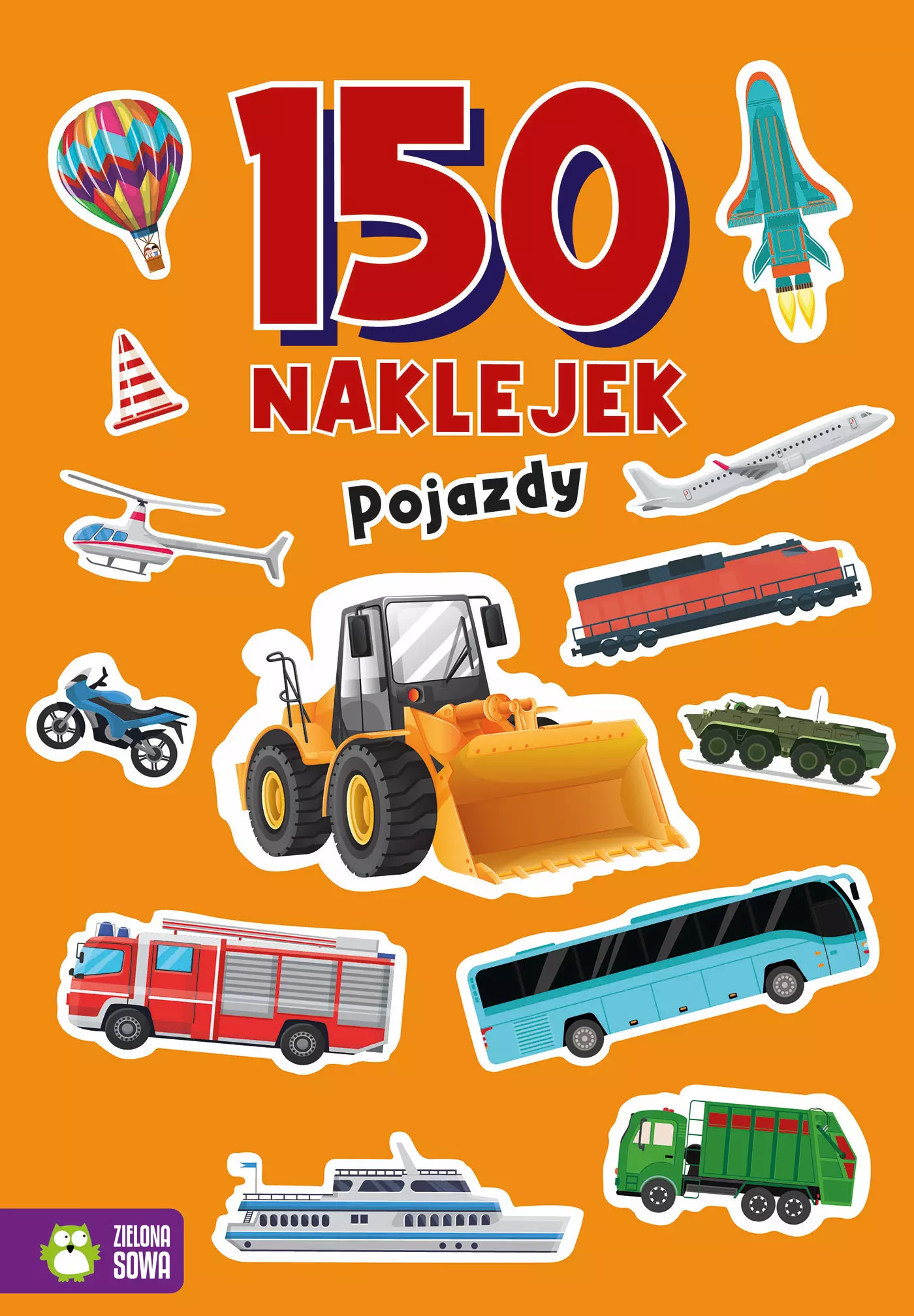 150 naklejek. Pojazdy - Książki