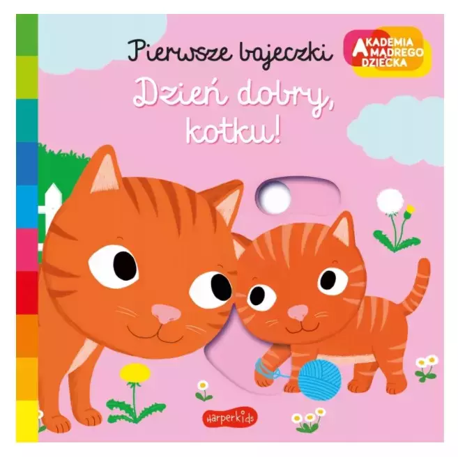 Akademia mądrego dziecka. Pierwsze bajeczki. Dzień dobry, kotku! - Książki