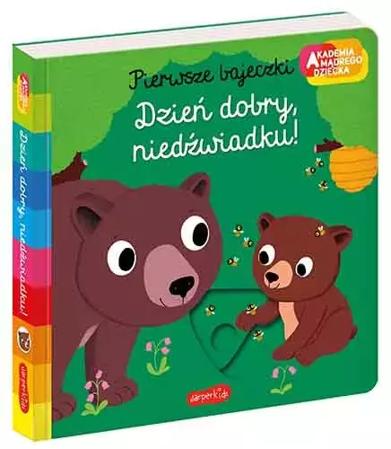 Akademia mądrego dziecka. Pierwsze bajeczki. Dzień dobry, niedźwiadku! - Książki