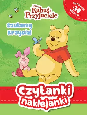 Disney Kubuś i Przyjaciele. Czytanki naklejanki. Szukamy Krzysia! - Książki