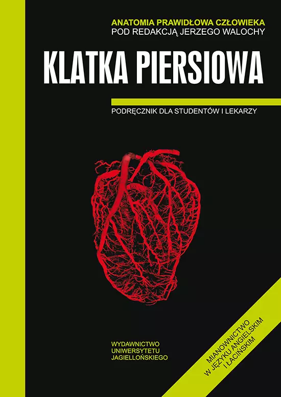 Anatomia prawidłowa człowieka. Klatka piersiowa. Podręcznik dla studentów i lekarzy - Książki