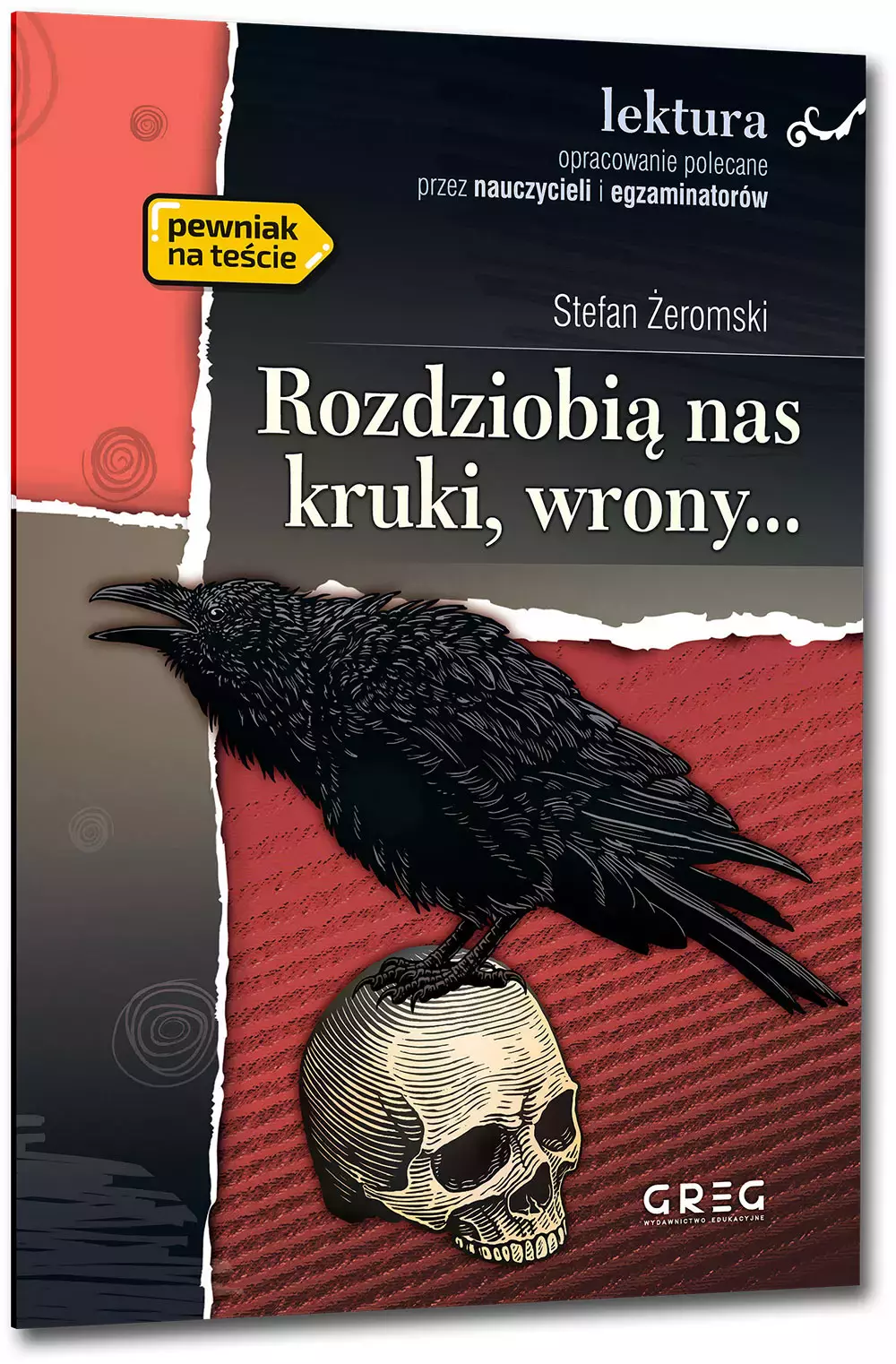 Rozdziobią nas kruki, wrony… (wydanie z opracowaniem i streszczeniem) - Książki