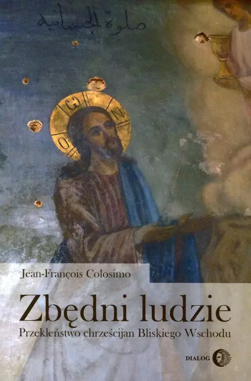 Zbędni ludzie. Przekleństwo chrześcijan Bliskiego Wschodu