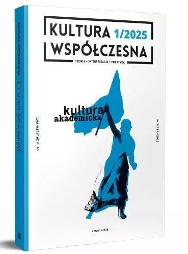 Kultura Współczesna 1/2025 Kultura akademicka - Książki