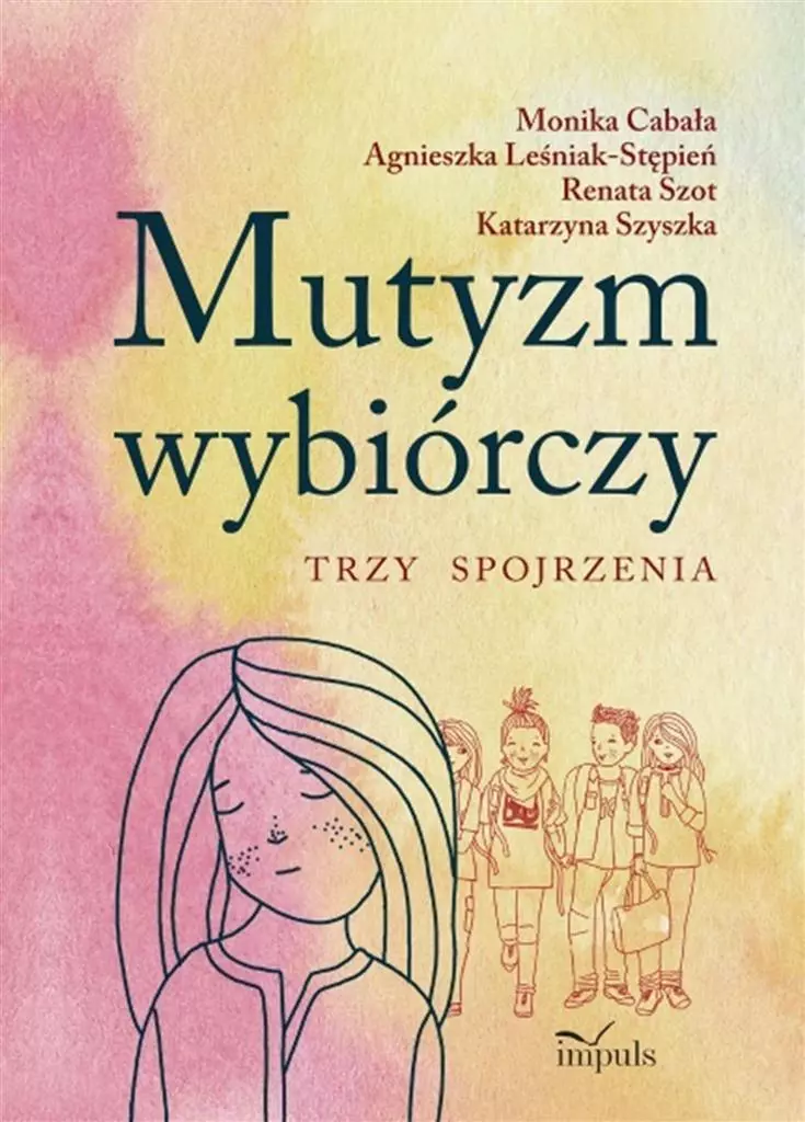 Mutyzm wybiórczy. Trzy spojrzenia - Książki