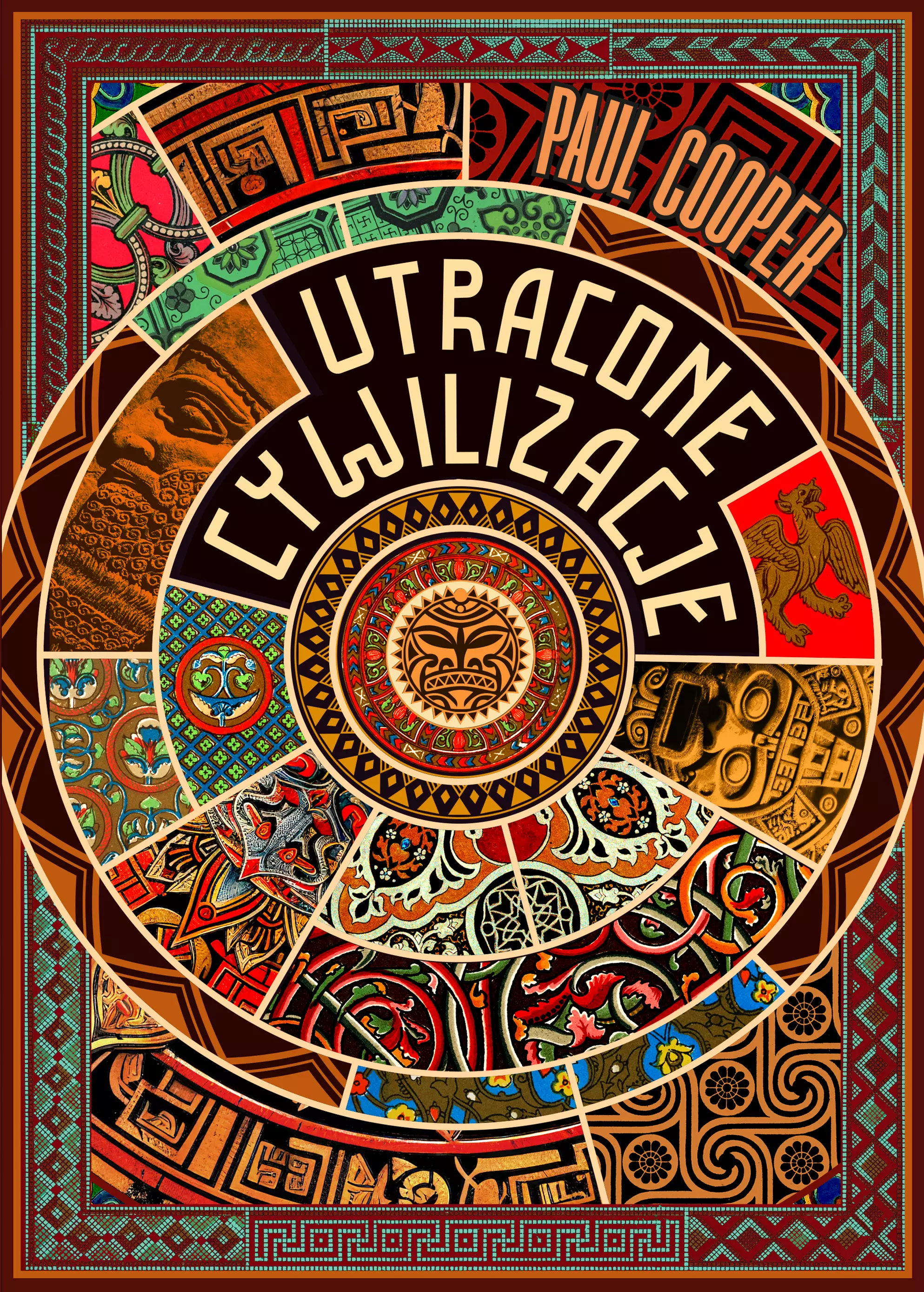 Utracone cywilizacje. Jak rozkwitały i upadały imperia - Książki