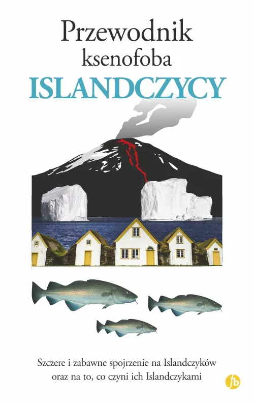 Przewodnik ksenofoba. Islandczycy - Książki