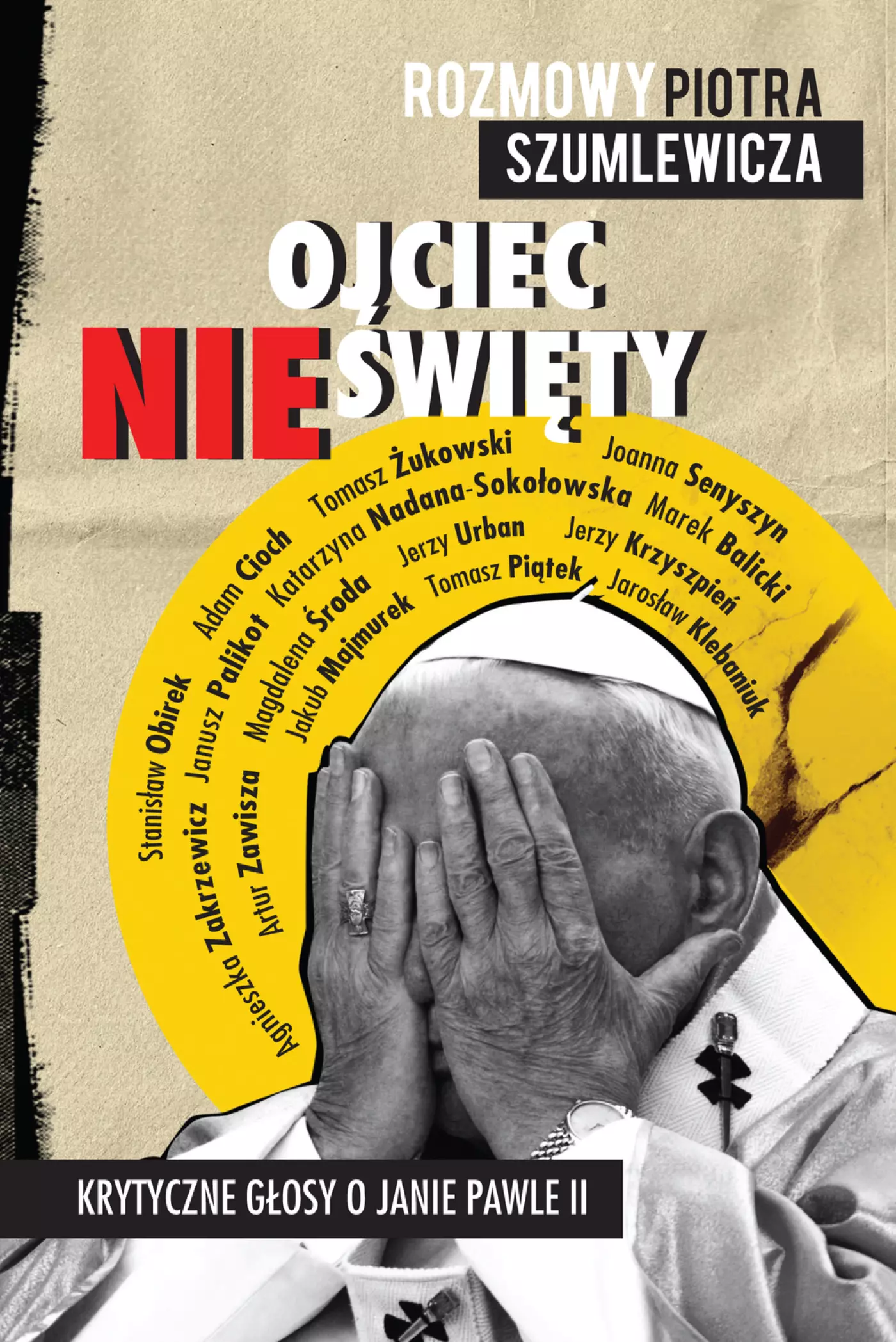 Ojciec nieświęty. Krytyczne głosy o Janie Pawle II - Książki