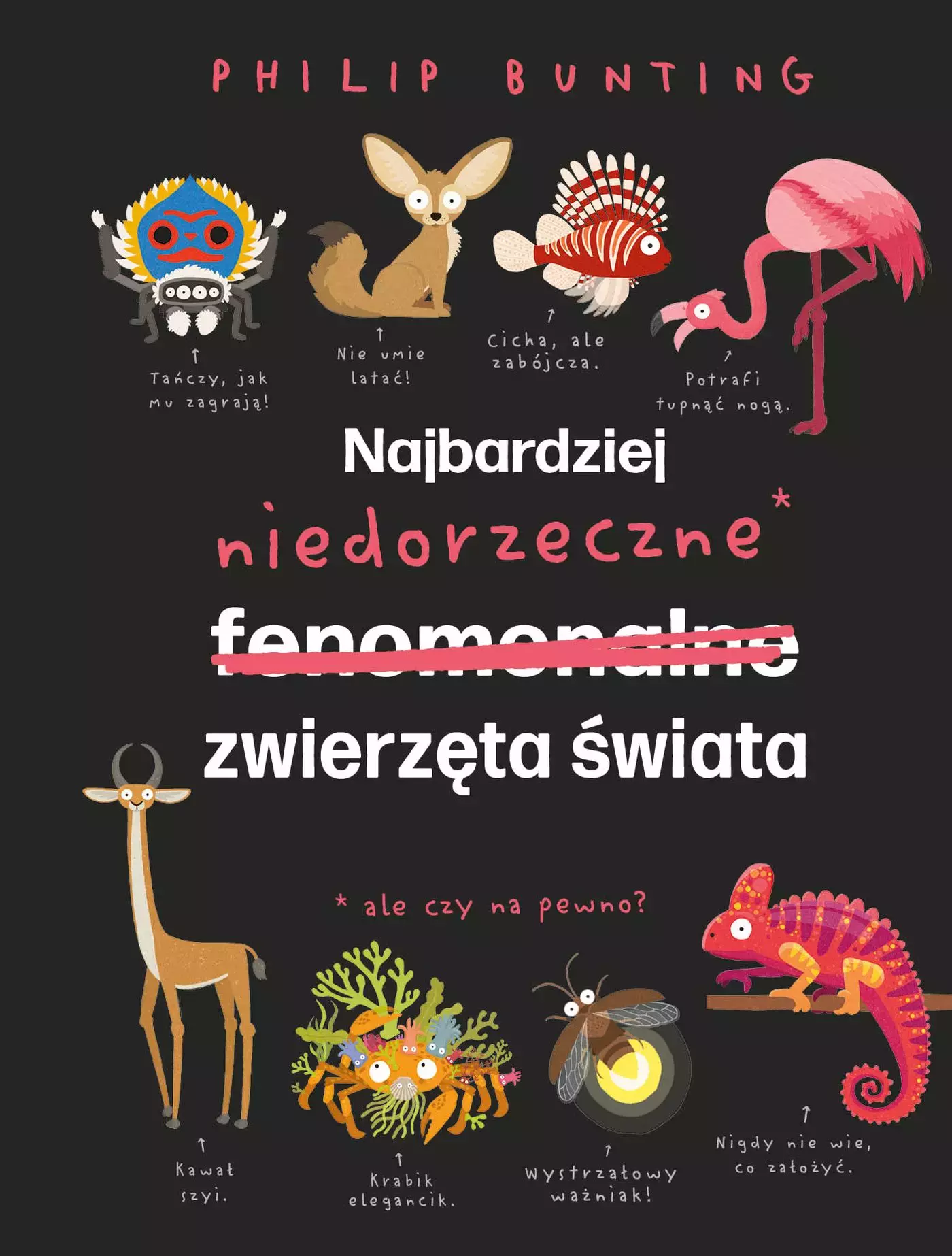 Najbardziej niedorzeczne zwierzęta świata - Książki