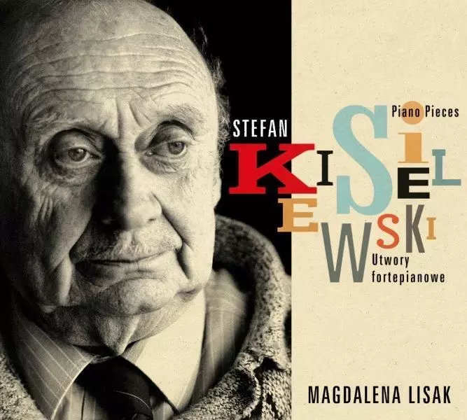 Stefan Kisielewski. Utwory fortepianowe, CD - Muzyka