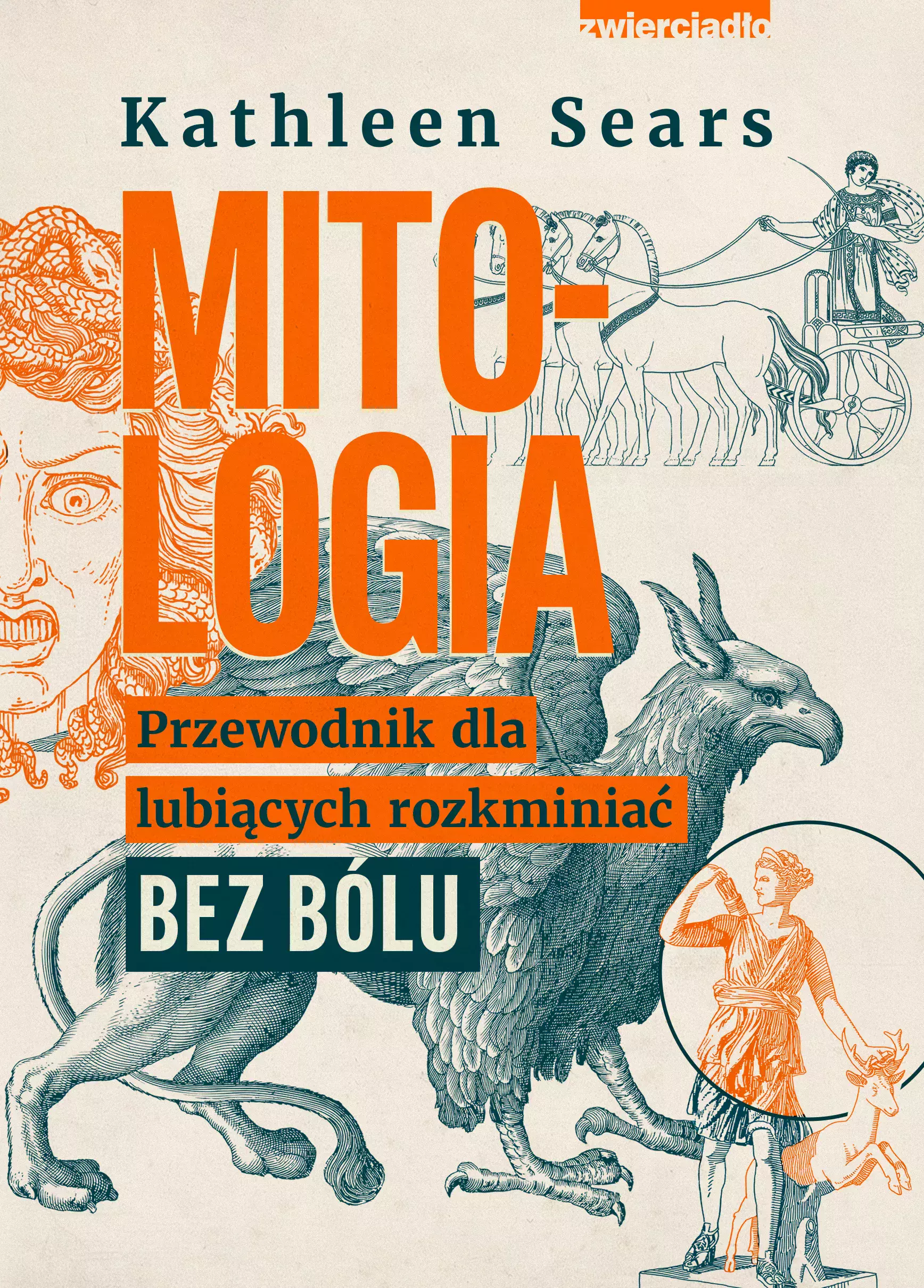 Mitologia. Przewodnik dla lubiących rozkminiać bez bólu - Książki