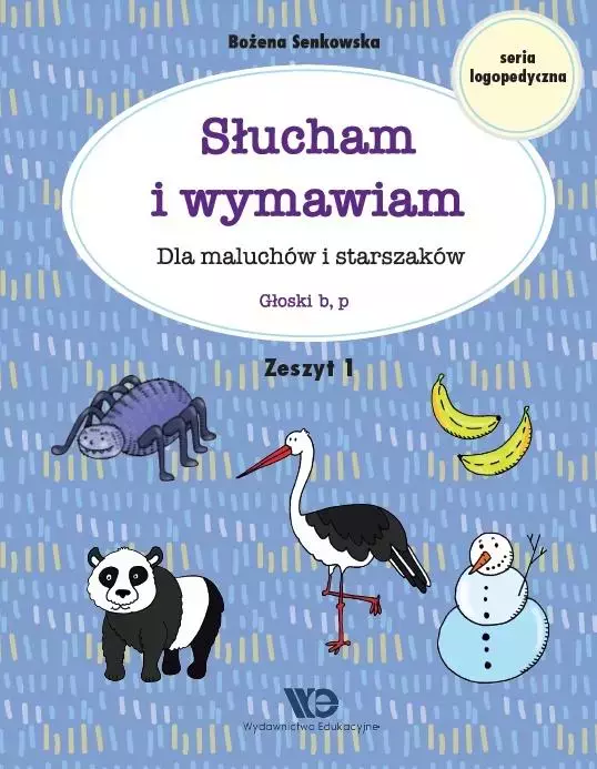 Słucham i wymawiam. Zeszyt 1. Głoski b, p - Książki