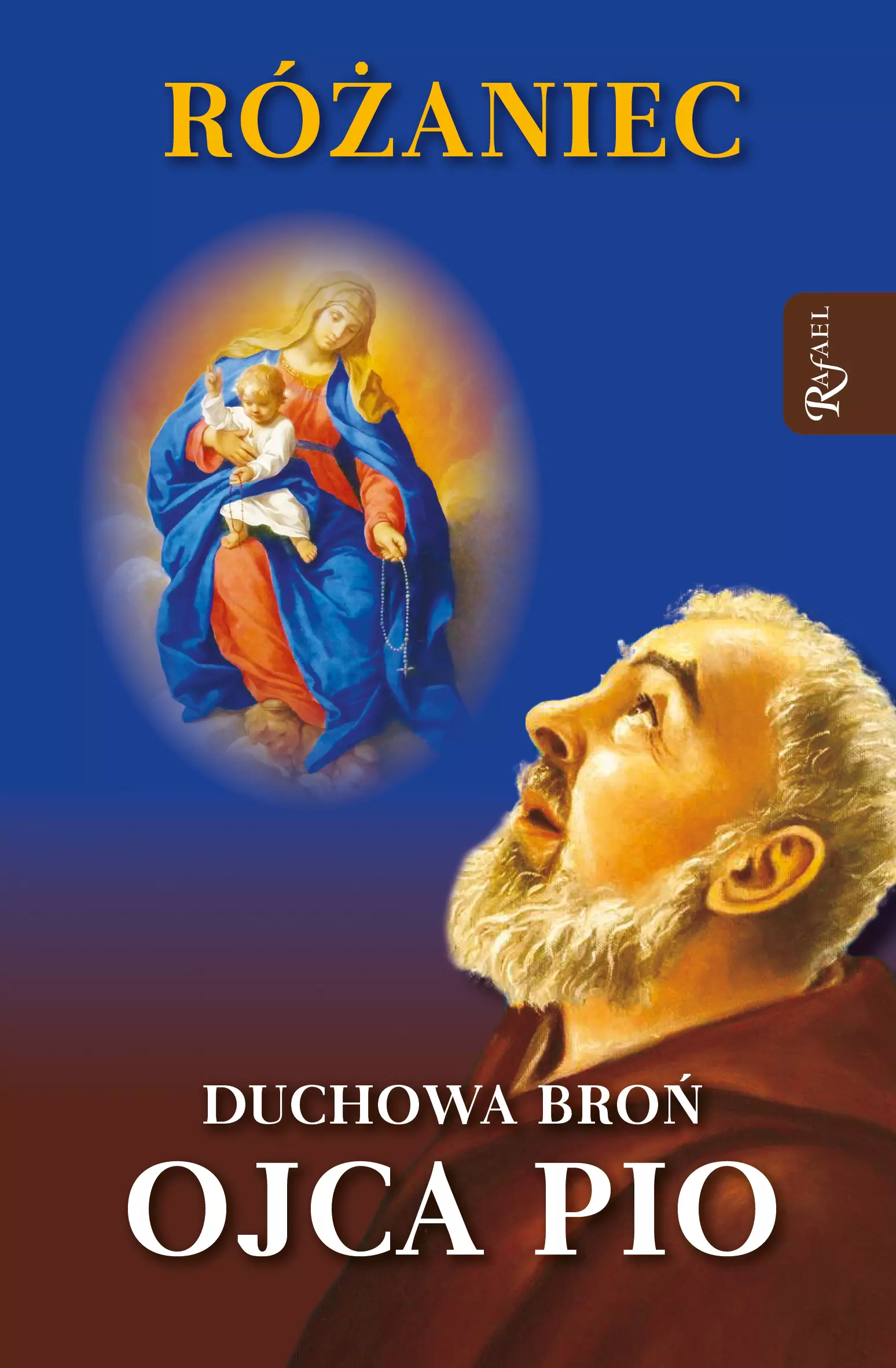 Różaniec Duchowa Broń Ojca Pio - Książki