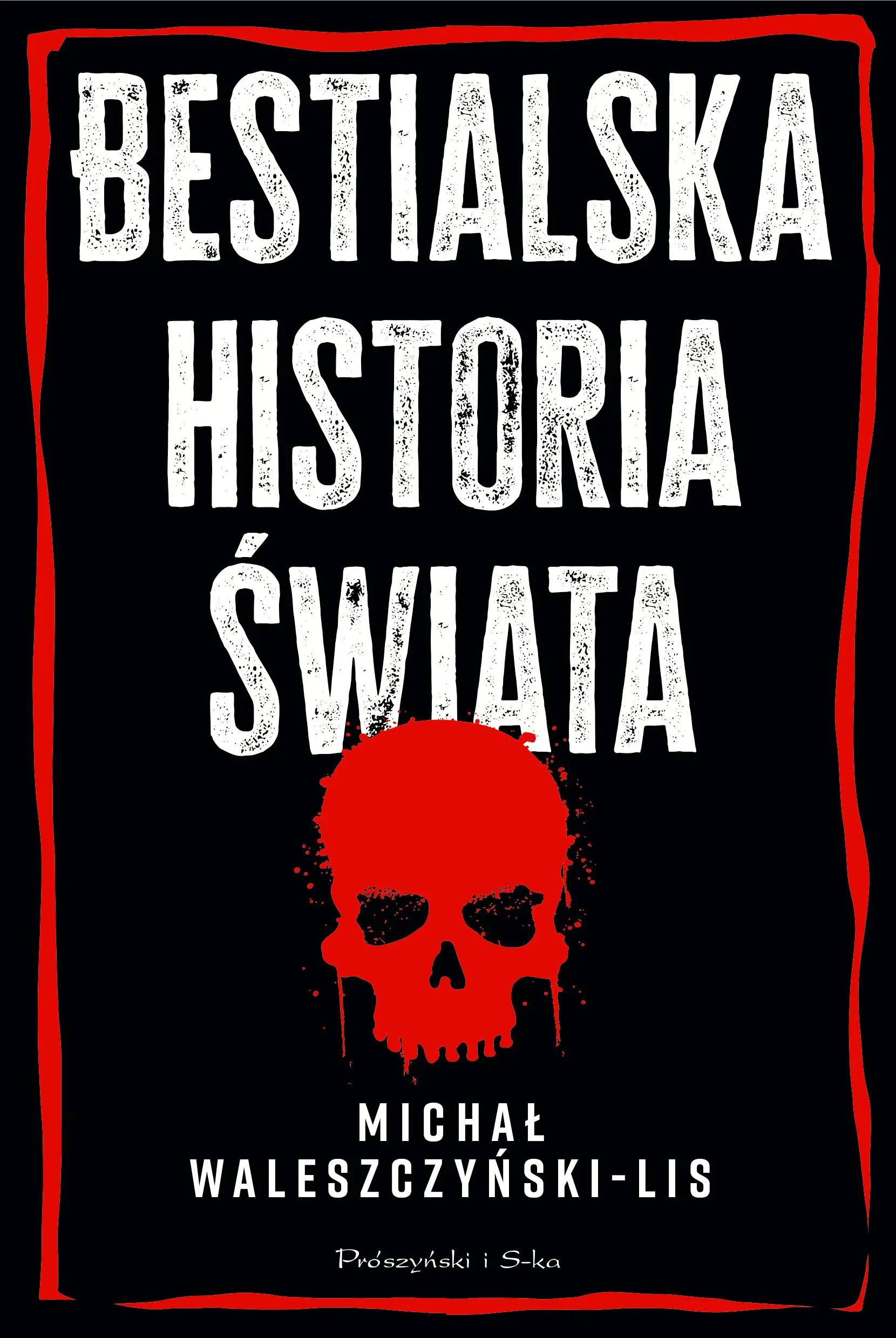 Bestialska historia świata Bestialska historia świata