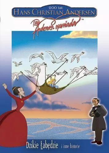 Pan Andersen opowiada. Dzikie łabędzie i inne... - Filmy