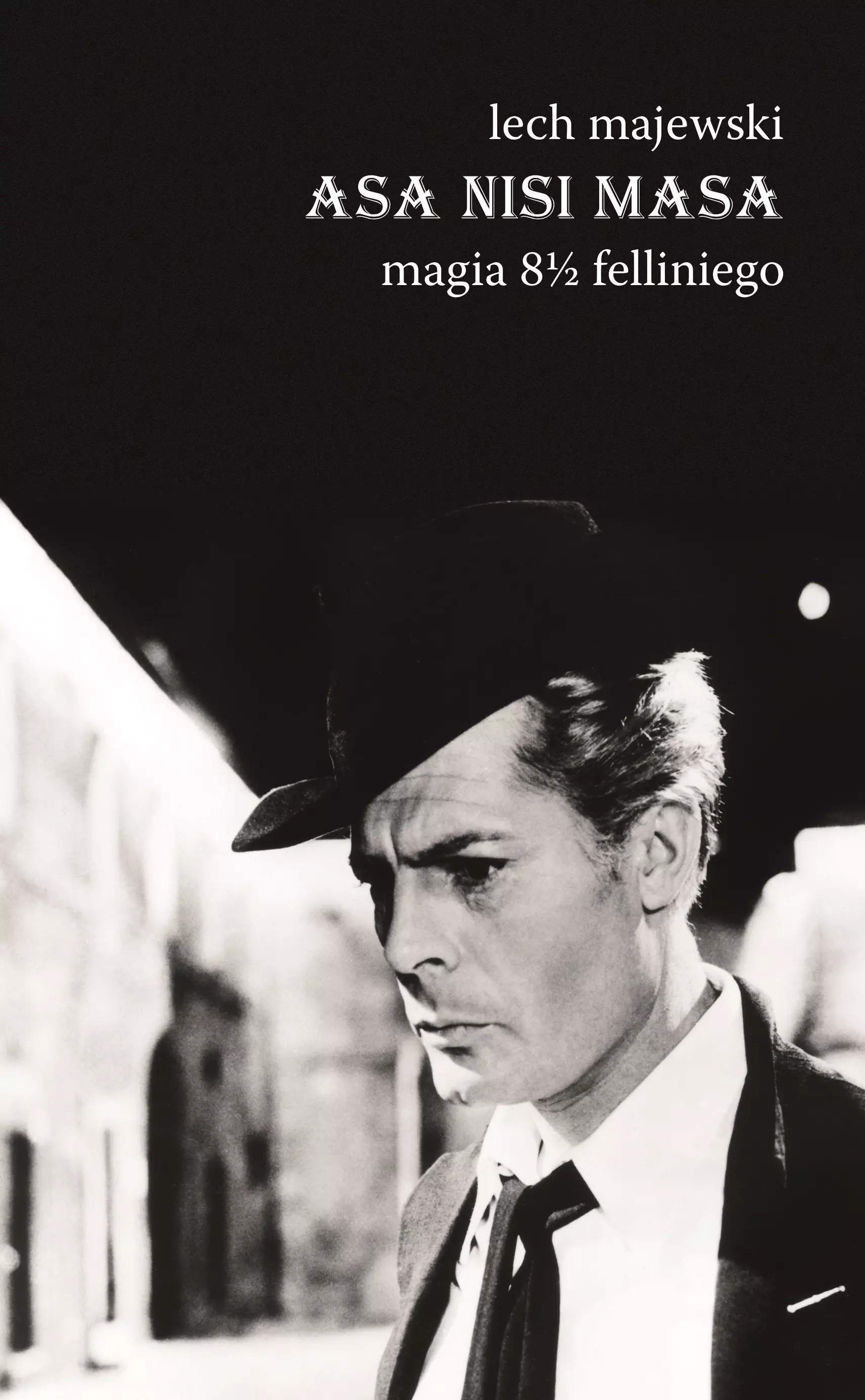 Asa nisi masa. Magia 8 1/2 Felliniego - Książki