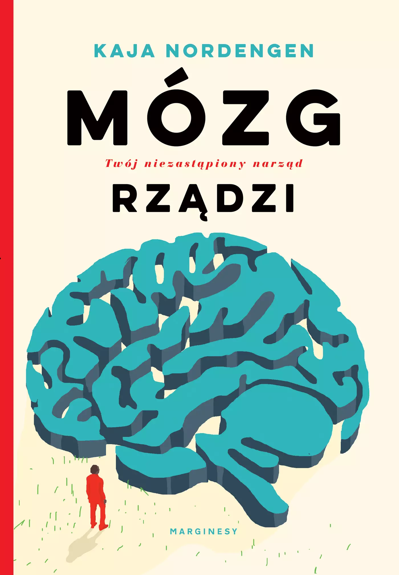 Mózg rządzi. Twój niezastąpiony narząd - Książki