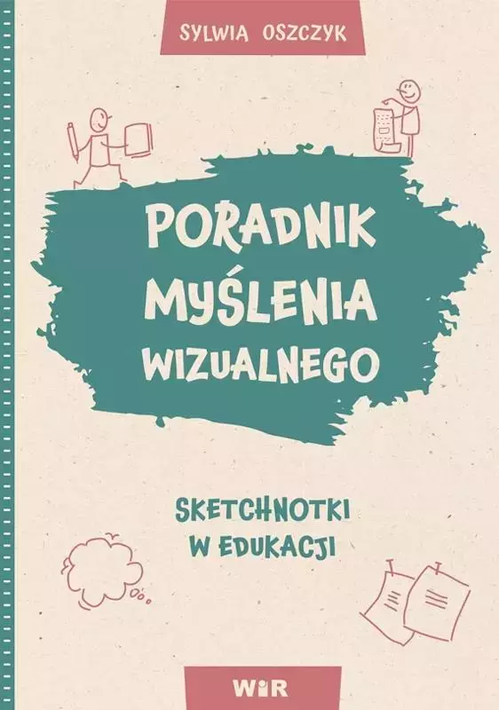 Poradnik myślenia wizualnego. Sketchnotki... - Książki