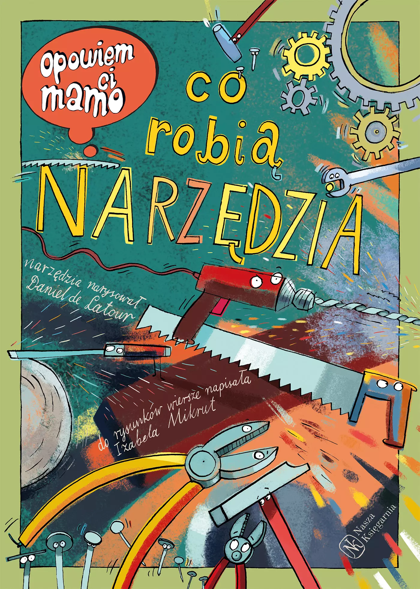 Opowiem ci, mamo, co robią narzędzia - Książki
