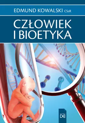 Człowiek i bioetyka - Książki