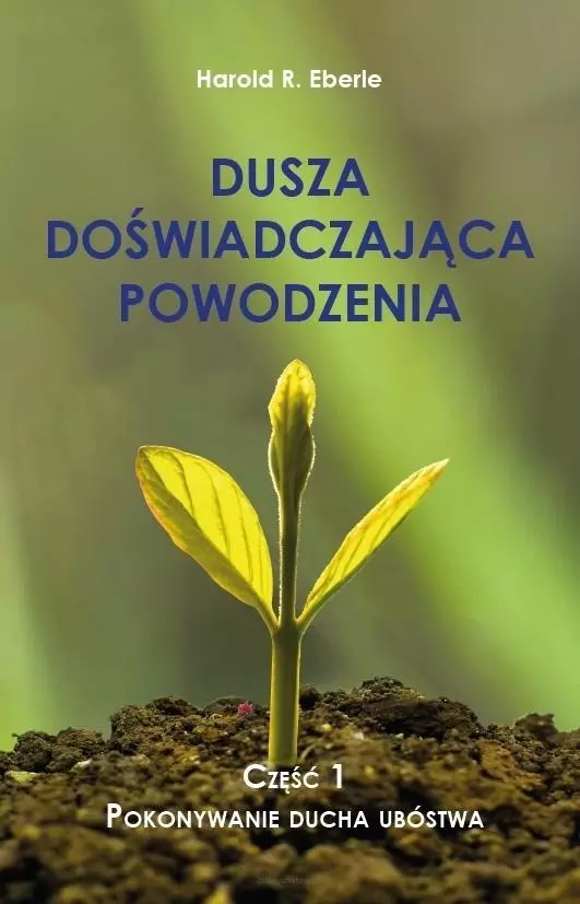 Dusza doświadczająca powodzenia cz.1 Pokonywanie.. - Książki