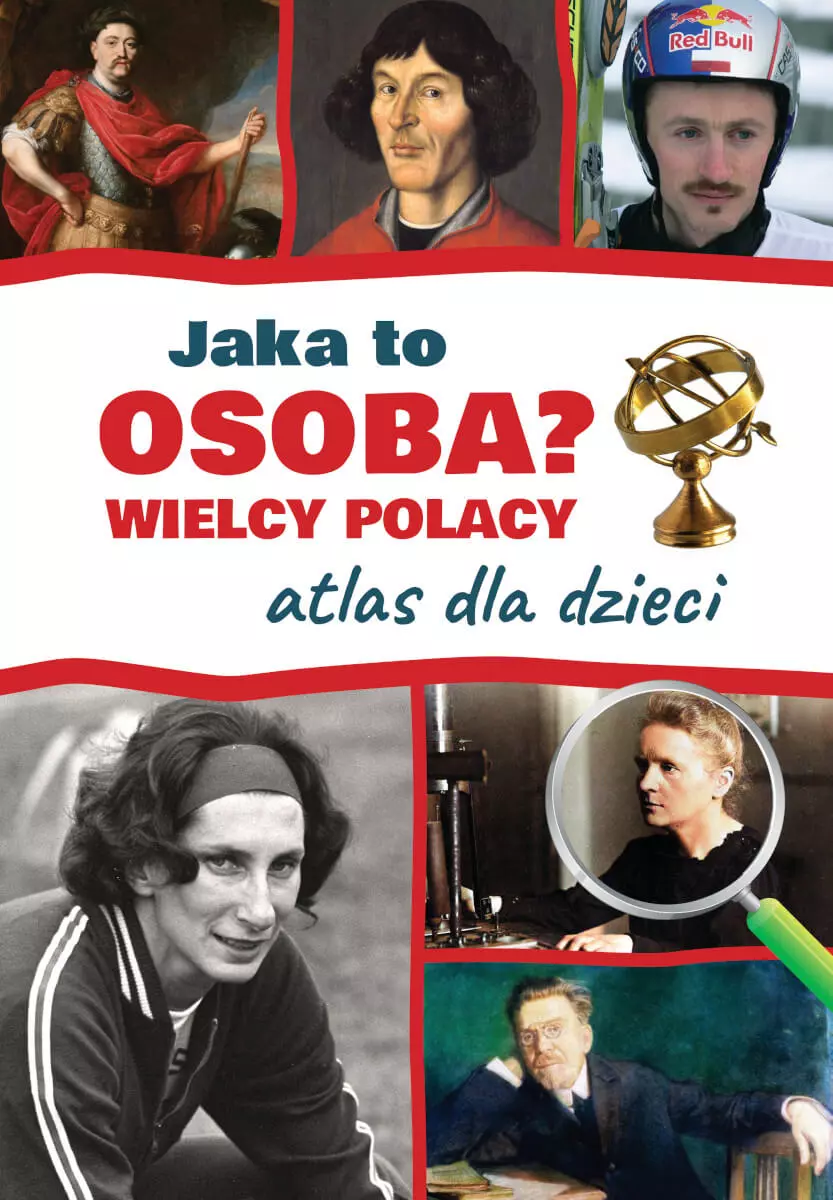 Atlas dla dzieci. Wielcy Polacy. Jaka to osoba? - Książki