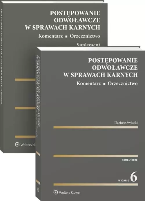Postępowanie odwoławcze w sprawach karnych. Komentarz. Orzecznictwo - Książki