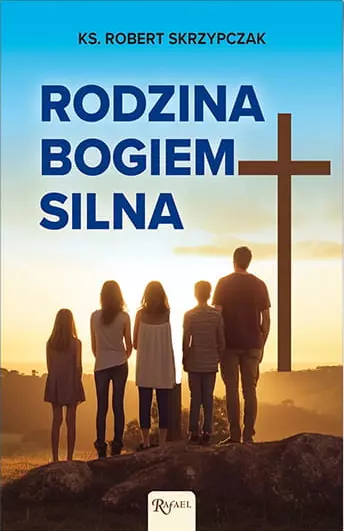 Rodzina Bogiem silna - Książki