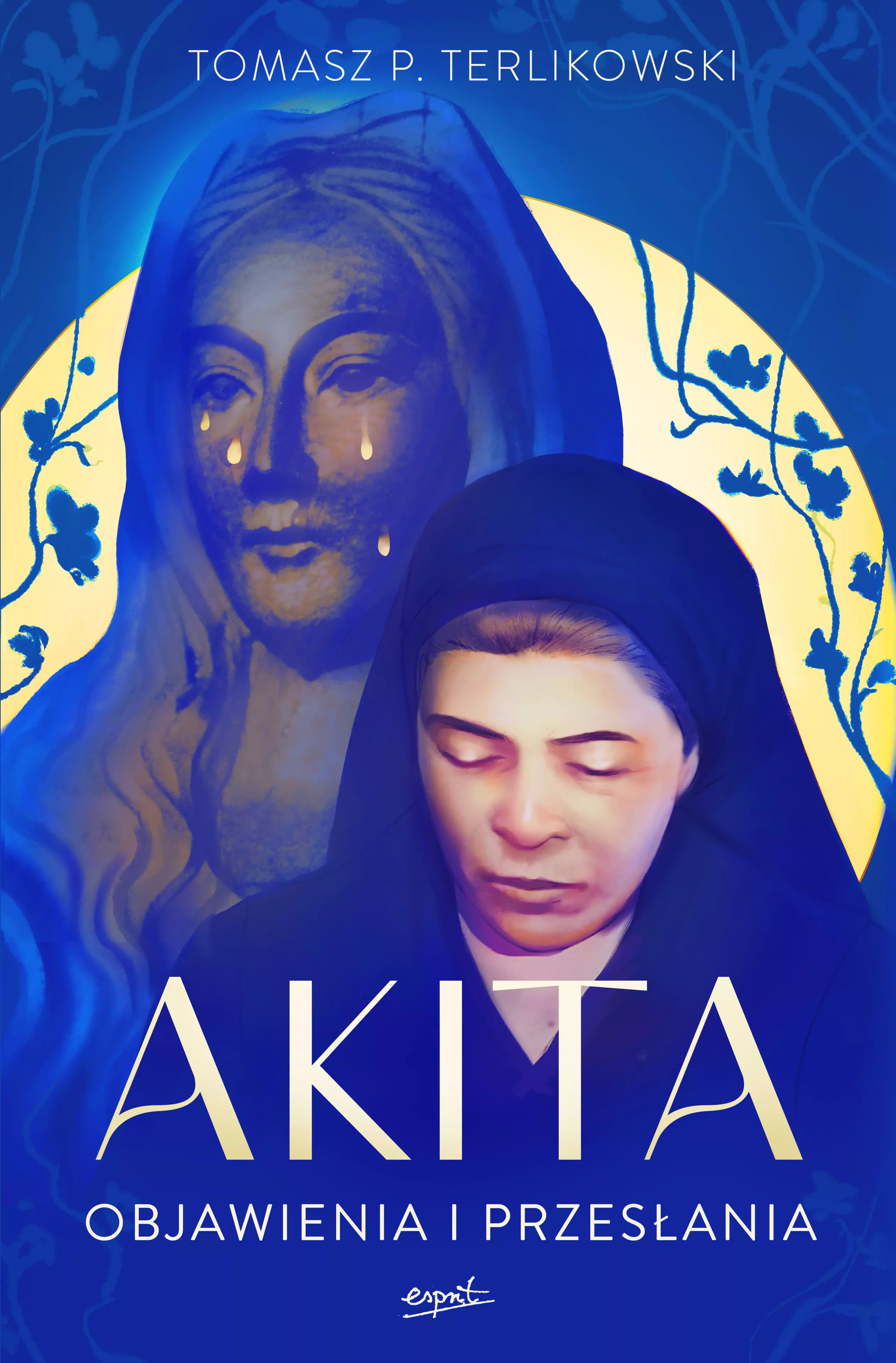 Akita wyd. II. Objawienia i przesłania - Książki